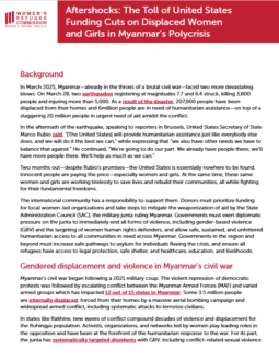Aftershocks: The Toll of United States Funding Cuts on Displaced Women and Girls in Myanmar's Polycrisis